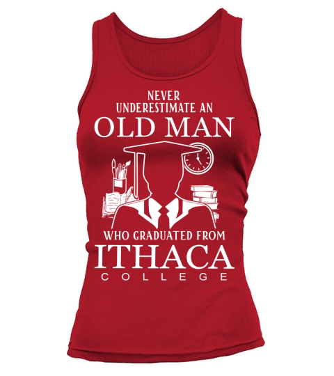 Never Underestimate an Old Man Ithaca College Tank top Woman