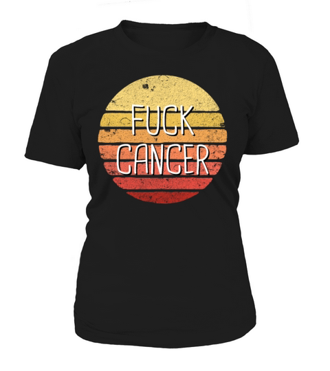 Fuck Cancer Cancer Survivor Gift Retro Fuck Cancer Women's T-Shirt