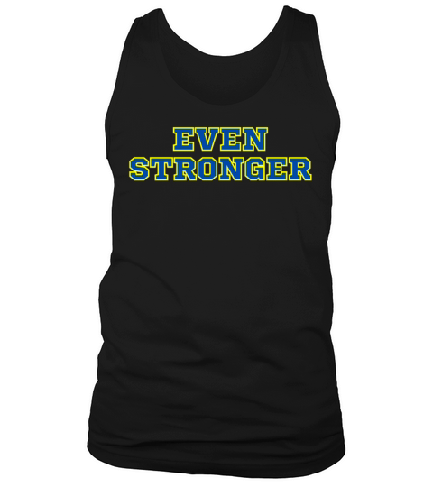 EVEN STRONGER Tank Top Unisex