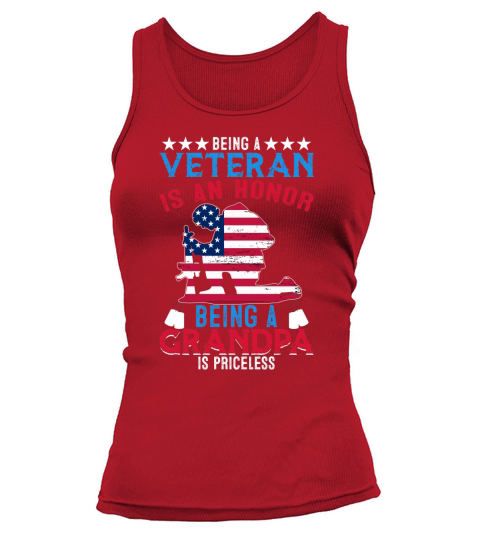 Being A Veteran Is An Honor Being A Grandpa Is Priceless Tank top Woman