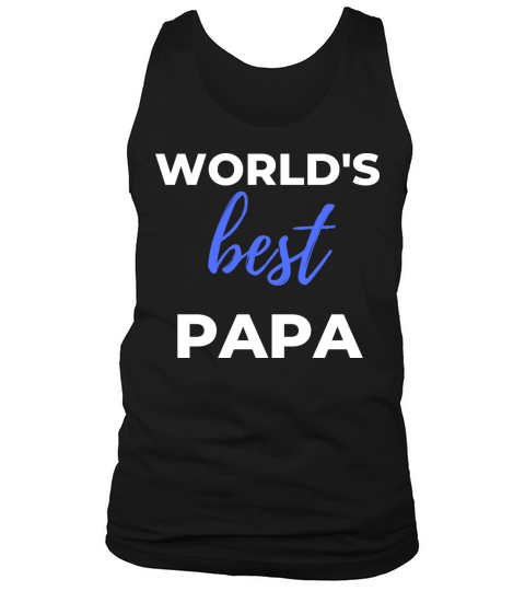 Worlds Best Papa Tank Top Unisex