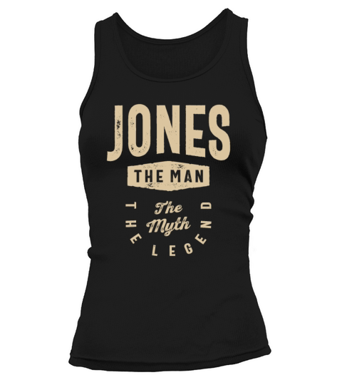 Jones The Man The Myth The Legend Tank top Woman