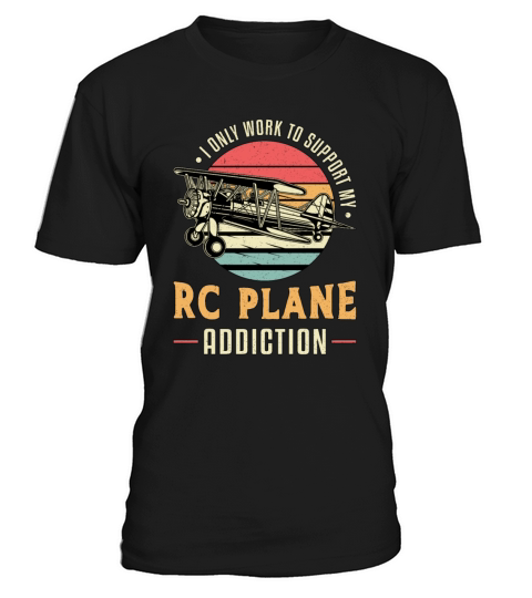 RC Plane Addiction Airplane Aircraft RC Planes T-Shirt Unisex