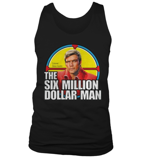 THE SIX MILLION DOLLAR MAN Tank Top Unisex