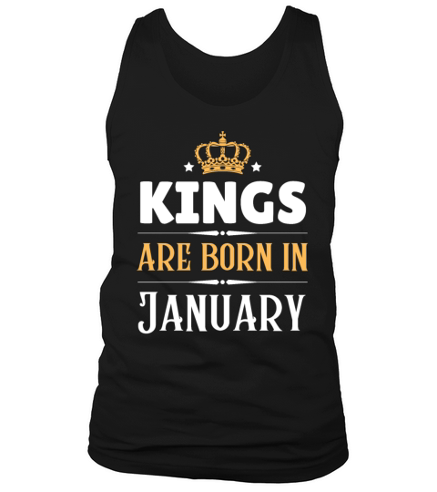 Kings are born in January Tank Top Unisex