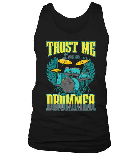 Trust Me Im A Drummer Tank Top Unisex