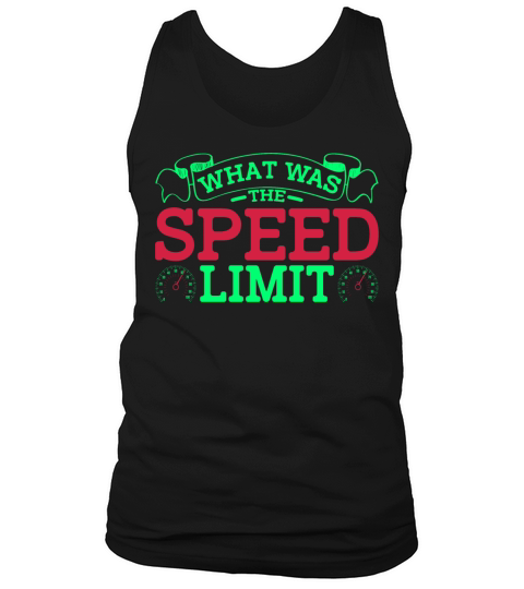 What Was The Speed Limit 6 Tank Top Unisex