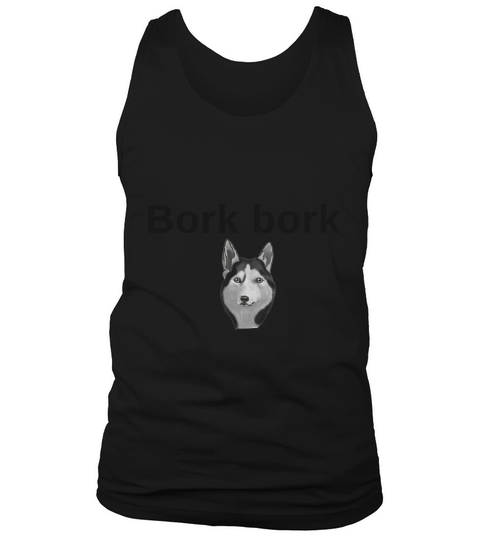 Bork Bork Tank Top Unisex
