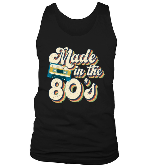 Made In The 80s Tank Top Unisex