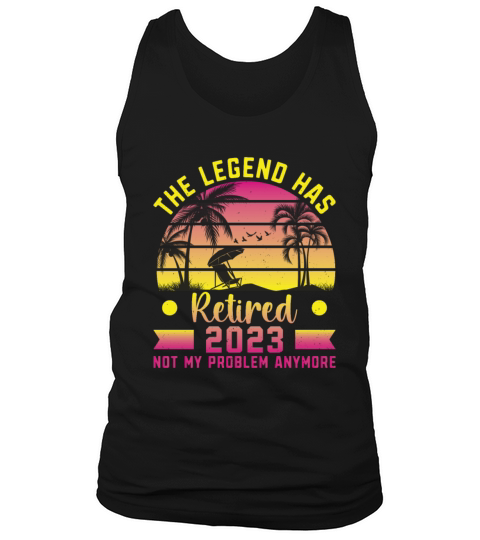 The Legend Has Retired 2023 Tank Top Unisex