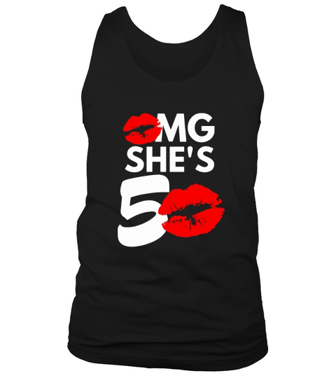 Lip Omg Shes 50 50th Birthday Tank Top Unisex