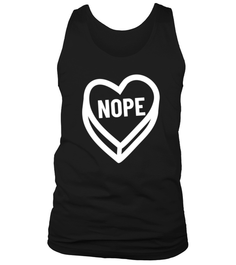 Nope Valentine Candy Heart Anti Valentines Day Tank Top Unisex