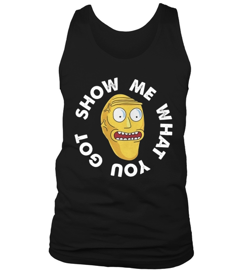 SHOW ME WHAT YOU GOT 2 shirt Tank Top Unisex