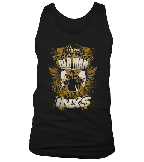 Never Underestimate An Old Man Listening To Inxs Tank Top Unisex