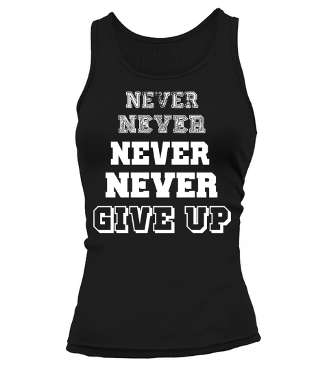Never Give UP Tank top Woman