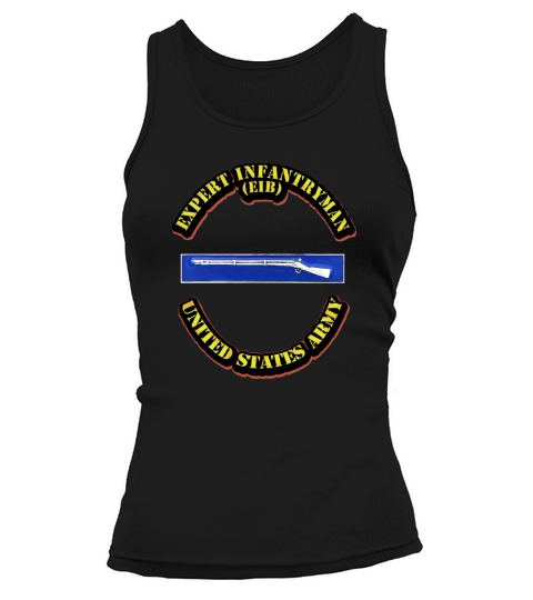 US Army - Expert Infantryman (EIB) Tshirt Tank top Woman