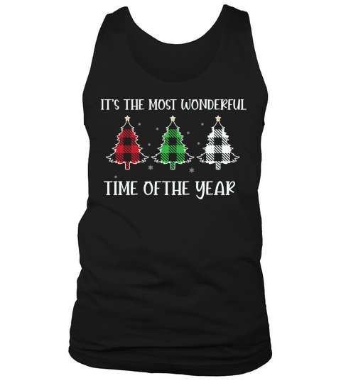 Its The Most Wonderfull time of the year happy christmas Tank Top Unisex