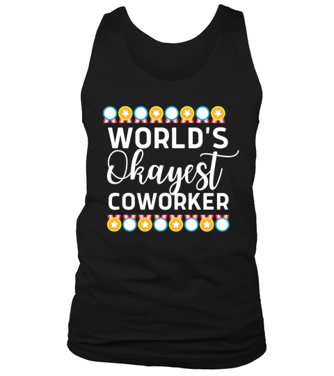 Worlds okayest coworker Tank Top Unisex
