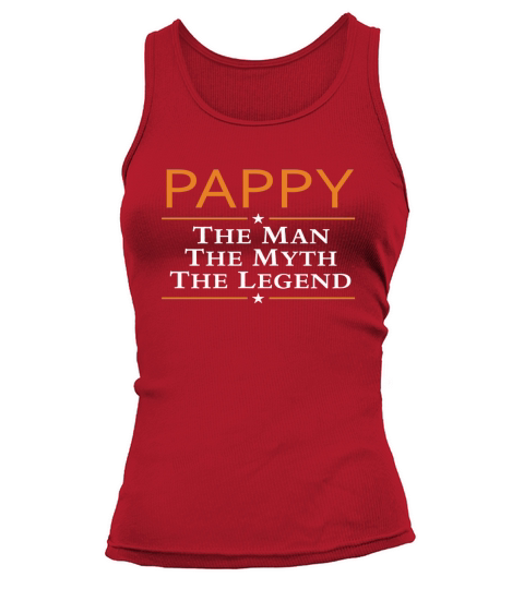 Pappy The Man The Myth The Legend Tank top Woman