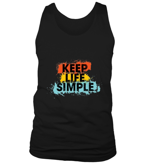 Keep life simple inspiring quote Tank Top Unisex