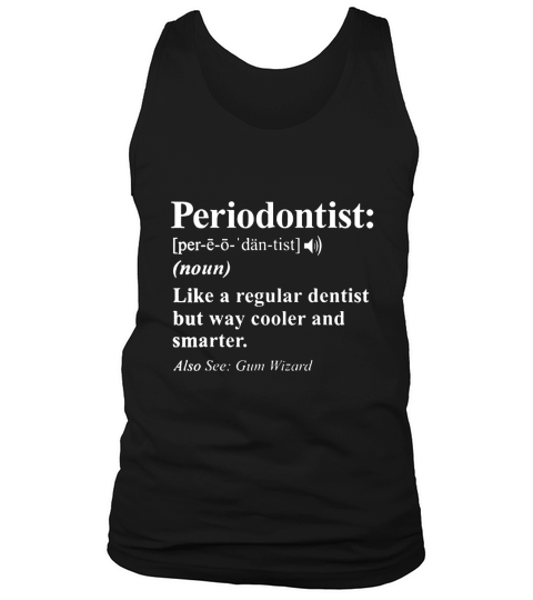 Periodontist Definition Sarcastic Gift  - Coffee Mug Tank Top Unisex