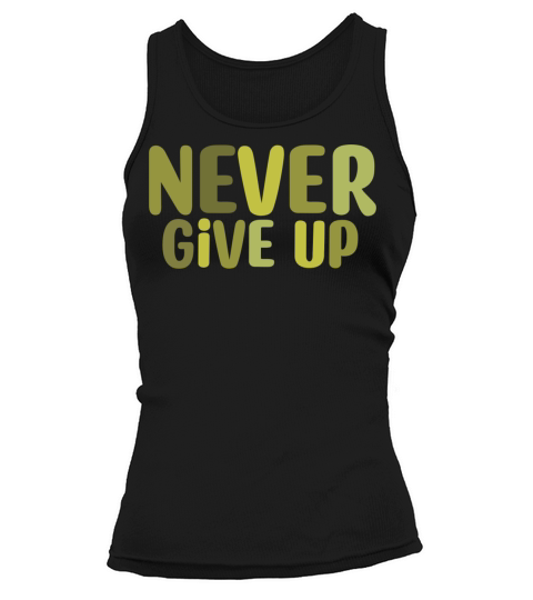 Never give up Tank top Woman