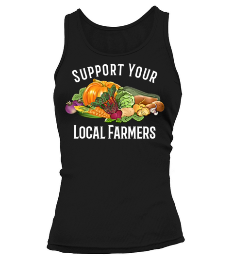 Support Your Local Farmers Tank top Woman
