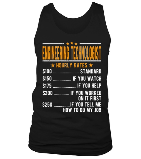 Engineering Technologist Hourly Rates Tank Top Unisex