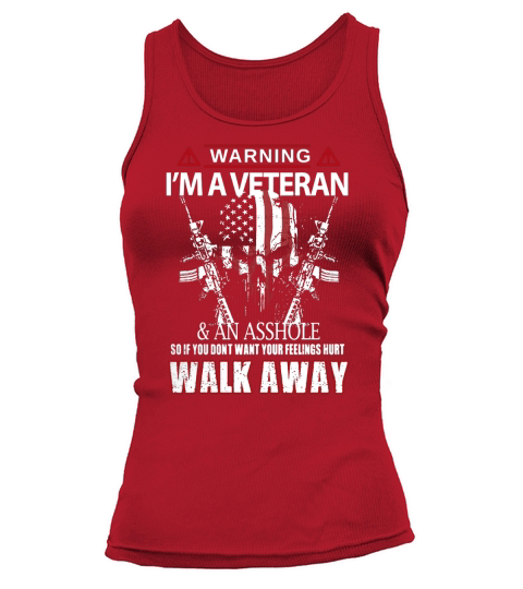 Veteran Warning Im A Veteran - Military Tank top Woman