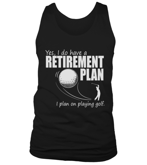 Retirement Plan Golf Tank Top Unisex