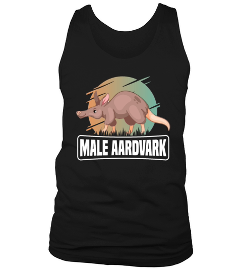 Male Aardvark - Funny Orycteropodid Aardvark Lover Tank Top Unisex