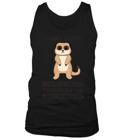 Meerkat Always Be Yourself Quote Gift Tank Top Unisex