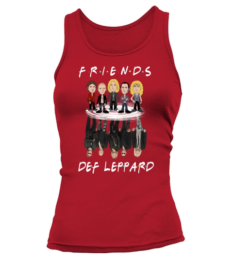 Friends Def Leppard Reflection Water Mirror Tank top Woman