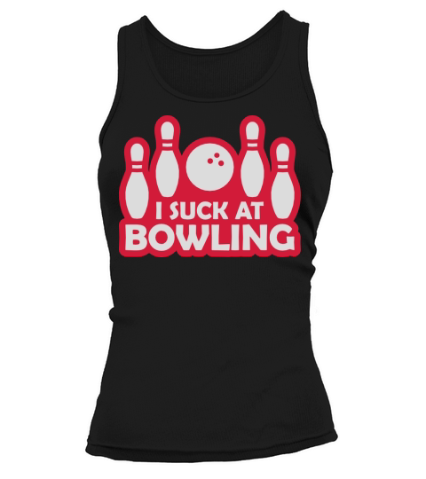 I suck at bowling Tank top Woman