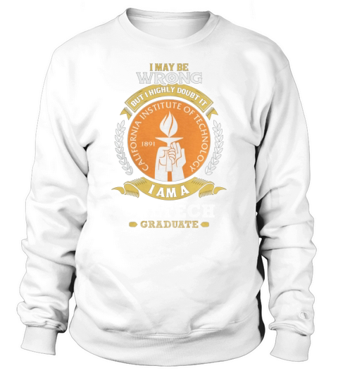 California Institute of Technology - Caltech Sweatshirt Unisex