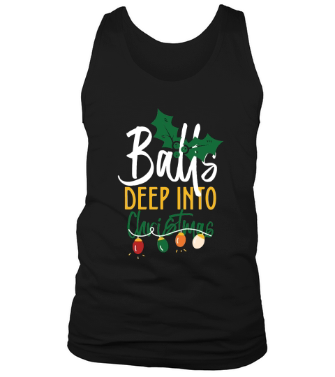 Balls Deep Into Christmas Tank Top Unisex