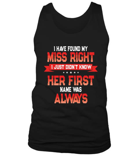 Funny Valentines Day Quote Miss Right Tank Top Unisex