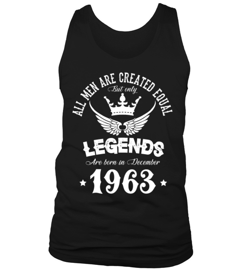 Legends Were Born In December 1963 Birthday Tank Top Unisex