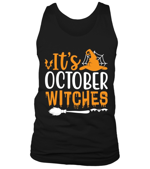 Its October Witches Shirt Funny Halloween Tank Top Unisex
