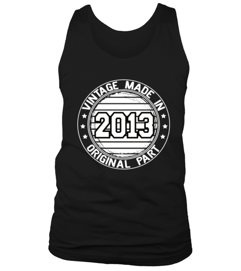 Vintage Made In 2013 Original Part Birthday 2013 Tank Top Unisex