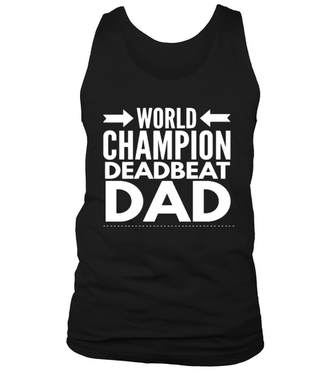 World Champion Deadbeat Dad Tank Top Unisex