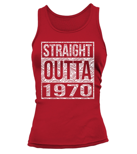 Straight Outta 1970 Tank top Woman
