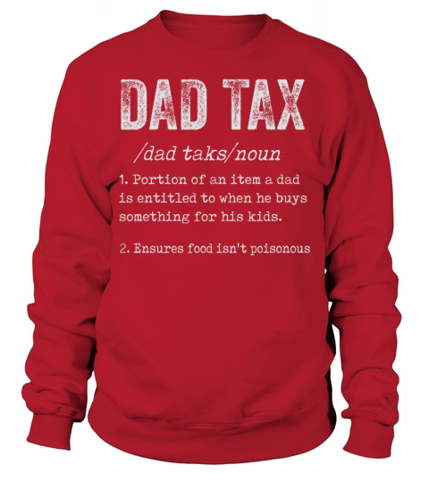 Vintage Dad Tax Definition Men Funny Fathers Day Sweatshirt Unisex