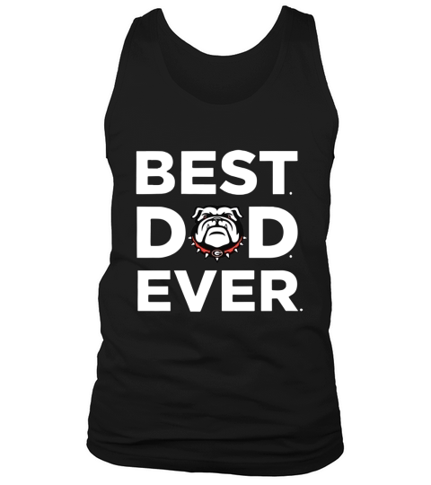 Best Best Dad Ever - Georgia Ever Tank Top Unisex