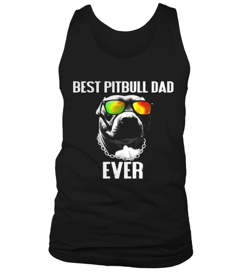 Best Pitbull Dad Ever Tank Top Unisex