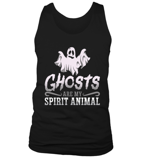 Ghost Hunter Ghosts Are My Spirit Animal Hunting Tank Top Unisex