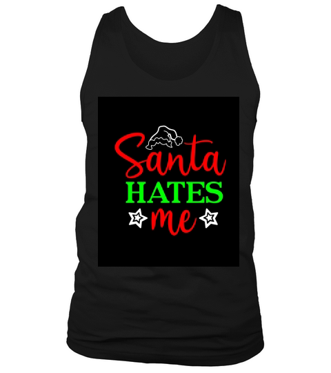 Santa Hates Me Christmas Shirt Tank Top Unisex