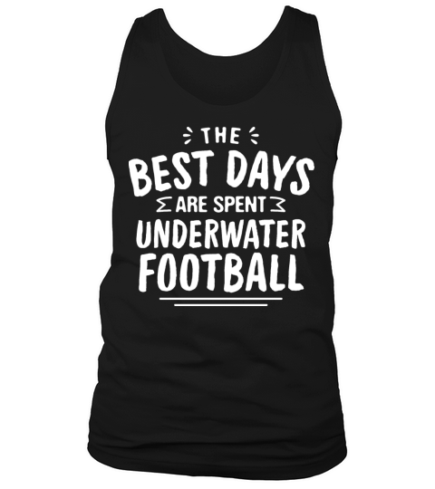 The Best Days Are Spent Underwater Football Summer Tank Top Unisex