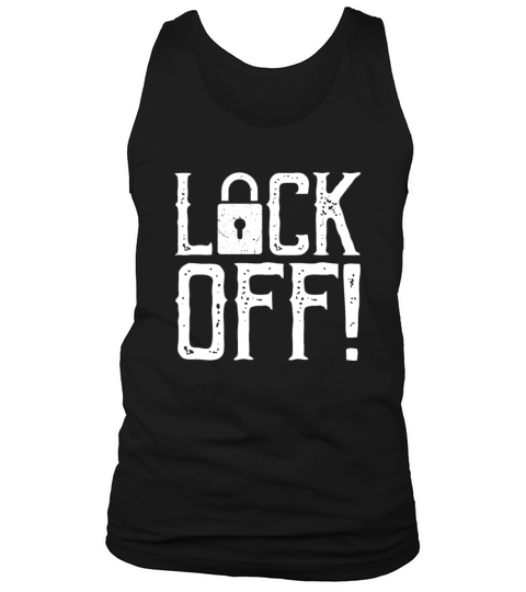Lock Off Professional Locksmith Lock Picking Tank Top Unisex