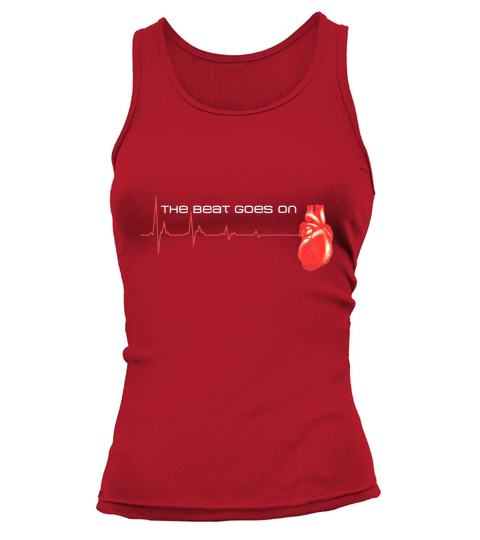The Beat Goes On Open Heart Surgery Recovery Survivor Tank top Woman
